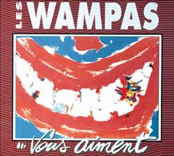 Les Wampas : Les Wampas Vous aiment